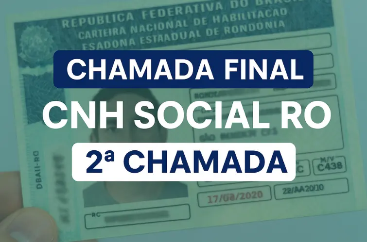 Amanhã é o último dia para convocados da 2ª chamada da CNH Social se apresentarem ao Detran/RO